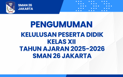 PENGUMUMAN KELULUSAN KELAS XII TAHUN AJARAN 2025/2026